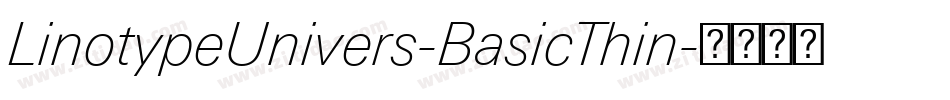 LinotypeUnivers-BasicThin字体转换