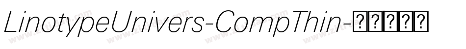 LinotypeUnivers-CompThin字体转换