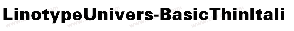 LinotypeUnivers-BasicThinItalic字体转换