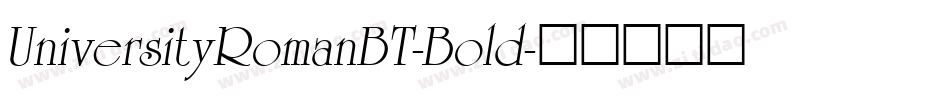 UniversityRomanBT-Bold字体转换