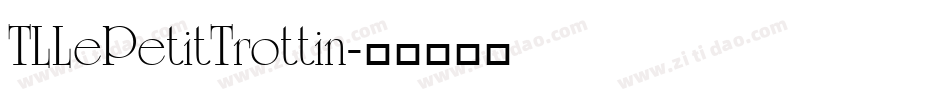 TLLePetitTrottin字体转换