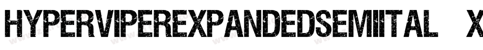 HyperViperExpandedSemiItal-X33eZ字体转换