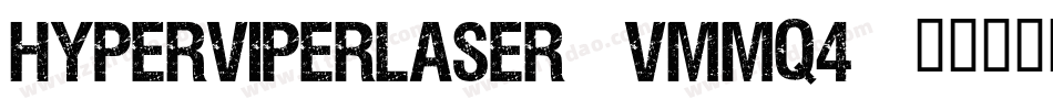 HyperViperLaser-vmmq4字体转换