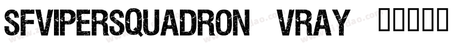 SfViperSquadron-vRay字体转换