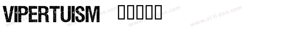Vipertuism字体转换