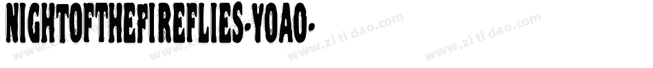 NightOfTheFireflies-YOao字体转换 NightOfTheFireflies-YOao字体转换