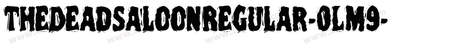 TheDeadSaloonRegular-0Lm9字体转换
