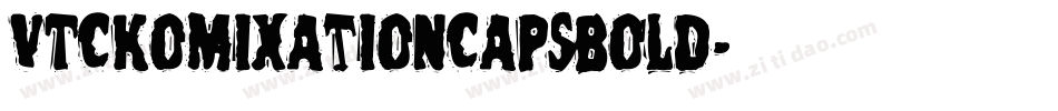 VTCKomixationCapsBold字体转换