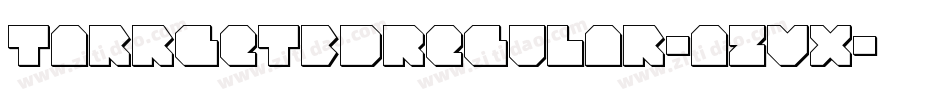 Tarrget3DRegular-azVx字体转换