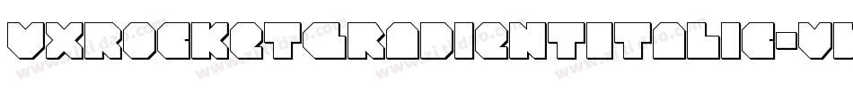 VxRocketGradientItalic-vwPD字体转换