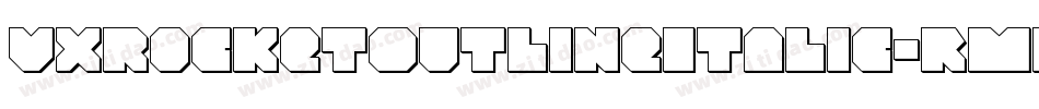 VxRocketOutlineItalic-rMwL字体转换