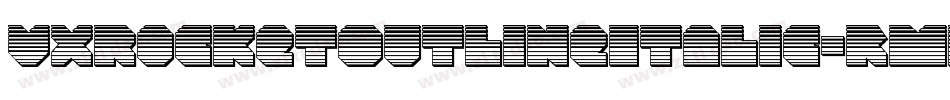 VxRocketOutlineItalic-rMwL字体转换