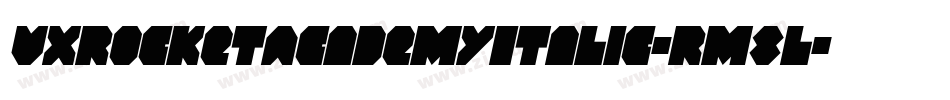 VxRocketAcademyItalic-Rm8l字体转换
