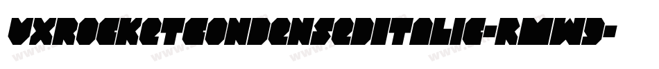 VxRocketCondensedItalic-rMw9字体转换