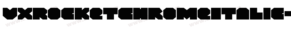 VxRocketChromeItalic-89BB字体转换