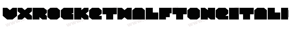 VxRocketHalftoneItalic-nBM0字体转换