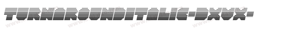 TurnaroundItalic-DxVx字体转换