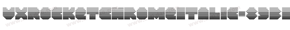 VxRocketChromeItalic-89BB字体转换