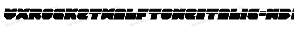 VxRocketHalftoneItalic-nBM0字体转换