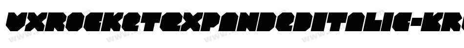 VxRocketExpandedItalic-KreD字体转换