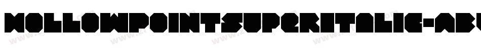 HollowPointSuperItalic-ABVx字体转换