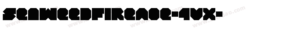 SeaweedFireAoe-4Vx字体转换