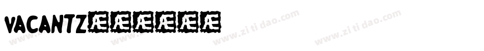 vacantz字体转换