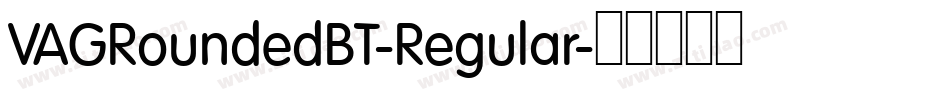 VAGRoundedBT-Regular字体转换