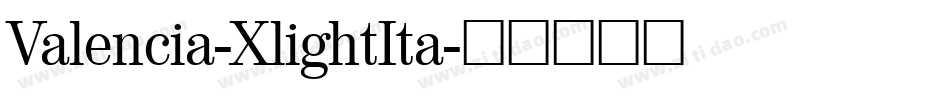 Valencia-XlightIta字体转换