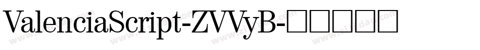 ValenciaScript-ZVVyB字体转换