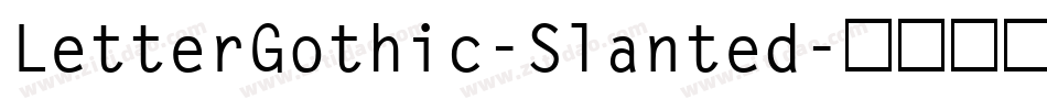 LetterGothic-Slanted字体转换