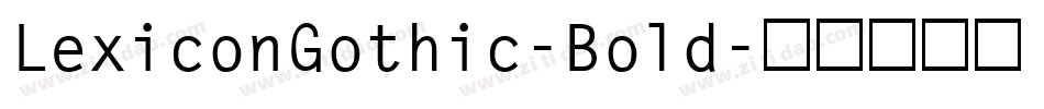 LexiconGothic-Bold字体转换