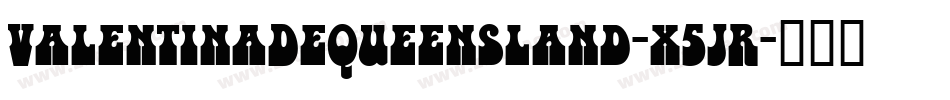 ValentinaDeQueensland-x5JR字体转换