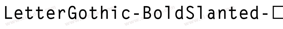 LetterGothic-BoldSlanted字体转换