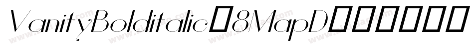 VanityBolditalic-8MapD字体转换