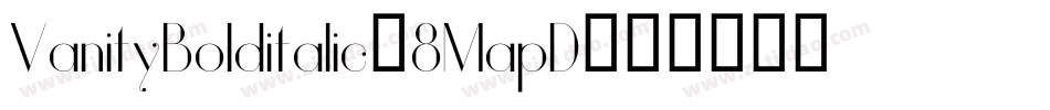 VanityBolditalic-8MapD字体转换