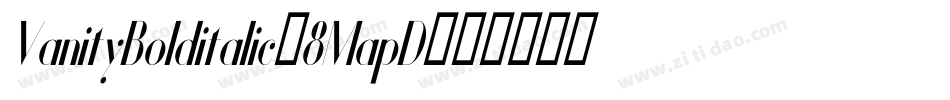 VanityBolditalic-8MapD字体转换