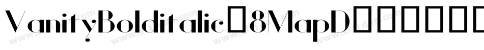VanityBolditalic-8MapD字体转换