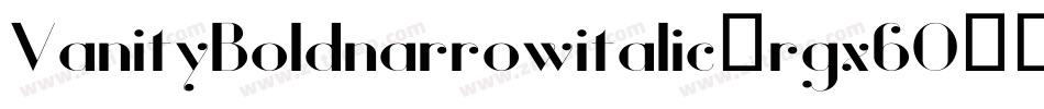VanityBoldnarrowitalic-rgx6O字体转换