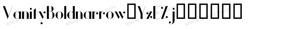 VanityBoldnarrow-YzEZj字体转换
