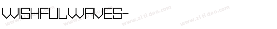 WISHFULWAVES字体转换