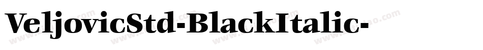 VeljovicStd-BlackItalic字体转换