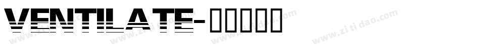 Ventilate字体转换