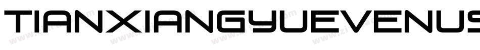 TianxiangyueVenusFon字体转换