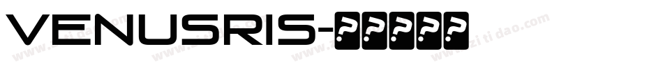 VENUSRIS字体转换