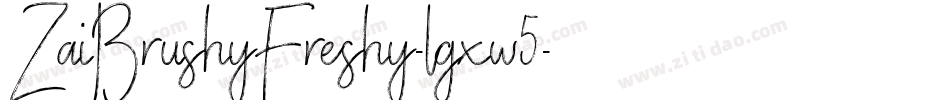 ZaiBrushyFreshy-lgxw5字体转换