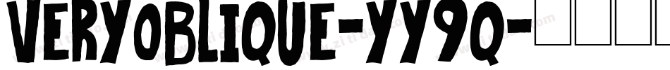 Veryoblique-Yy9q字体转换