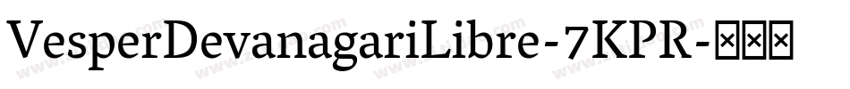 VesperDevanagariLibre-7KPR字体转换