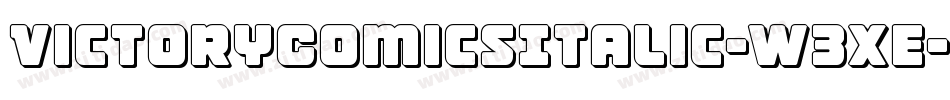 VictoryComicsItalic-W3xE字体转换 VictoryComicsItalic-W3xE字体转换