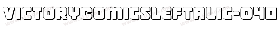 VictoryComicsLeftalic-O404字体转换